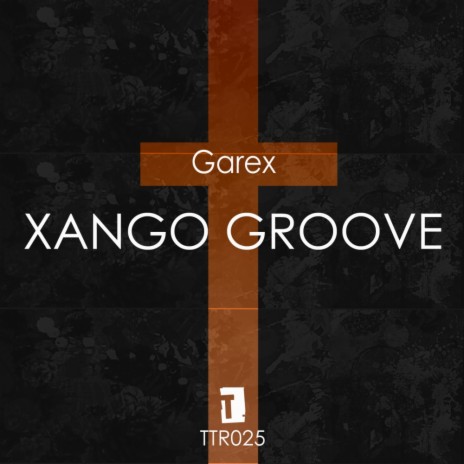 Xango Groove (Original Mix) | Boomplay Music