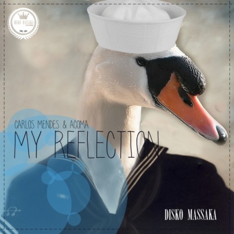 My Reflection (Original Mix) ft. Acoma | Boomplay Music