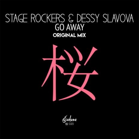 Go Away (Original Mix) ft. Dessy Slavova