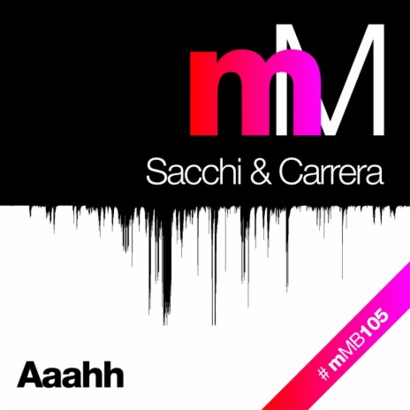 Aaahh (Sacchi Remix) ft. Carrera