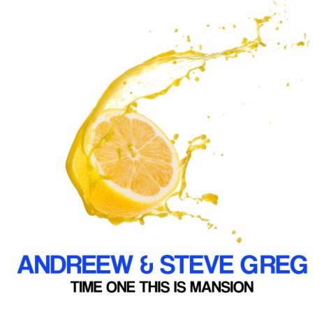 Time One This is Mansion ft. Steve Greg | Boomplay Music