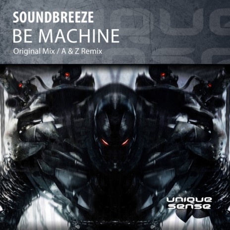 Be Machine (A & Z Remix) | Boomplay Music