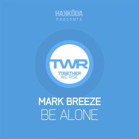 Be Alone (Original Mix) | Boomplay Music