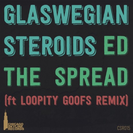 Glaswegian Steroids (Loopity Goofs Remix) | Boomplay Music