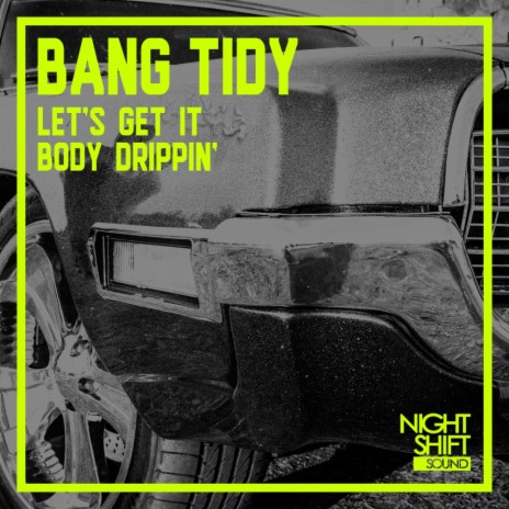 Body Drippin' (Original Mix) | Boomplay Music