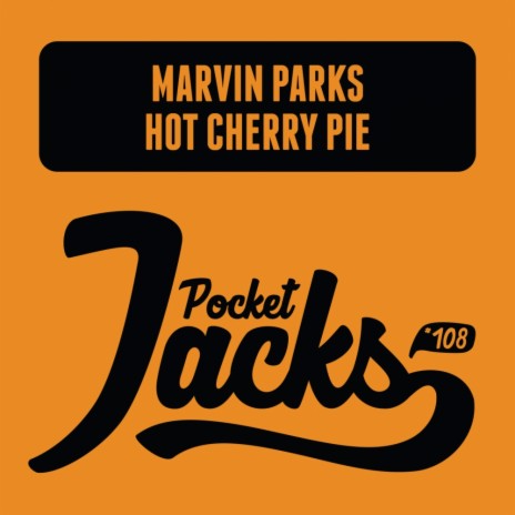Hot Cherry Pie (Original Mix)