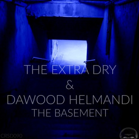 The Basement (Original Mix) ft. Dawood Helmandi | Boomplay Music