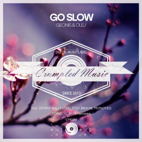 Go Slow (Original Mix) ft. Geonis