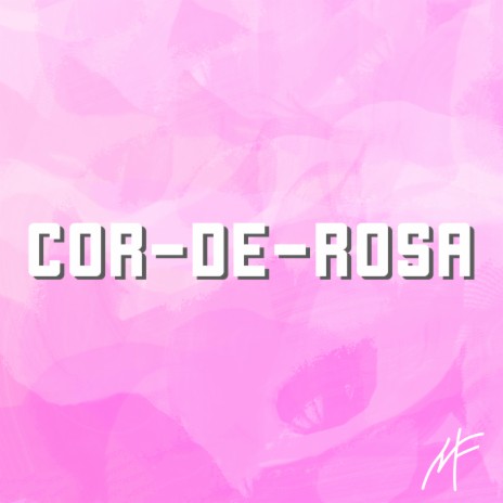 Cor-De-Rosa | Boomplay Music