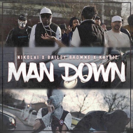 Man Down ft. Kaybiz & Nikolai | Boomplay Music