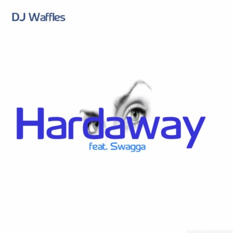 Hardaway (feat. Swagga) | Boomplay Music