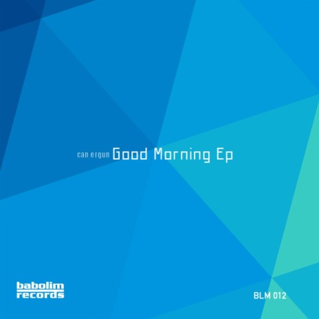 Good Morning (Original Mix) | Boomplay Music