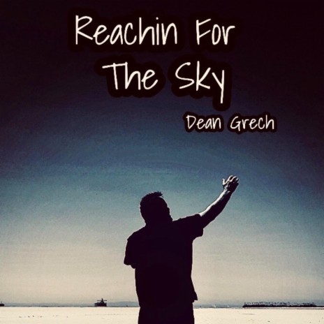 Reachin for the Sky | Boomplay Music