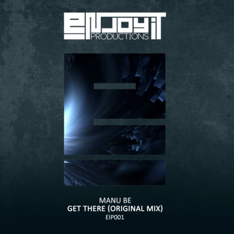 Get There (Original Mix) | Boomplay Music