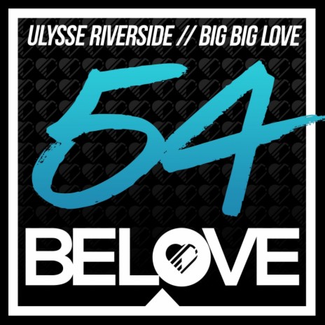 Big Big Love (Original Mix)