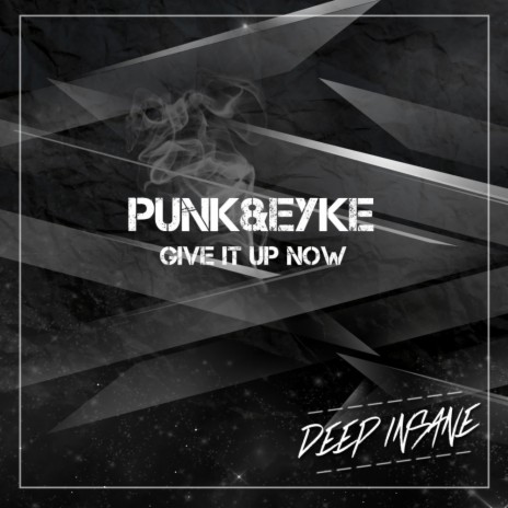 Give It Up Now (Original Mix)