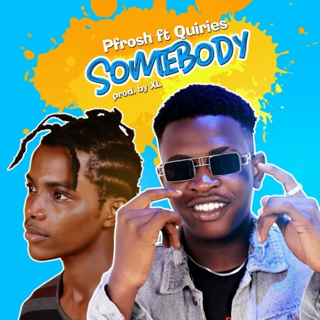Somebody ft. Quiries | Boomplay Music