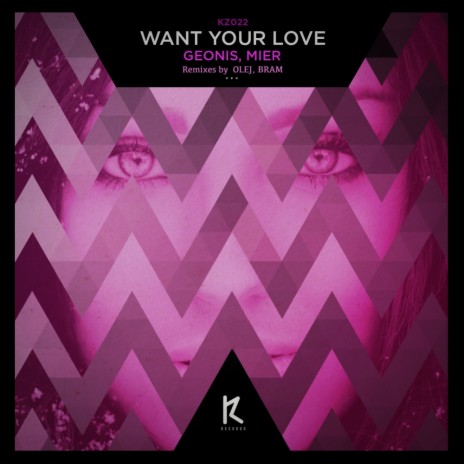 Want Your Love (Bram Remix) ft. Mier | Boomplay Music