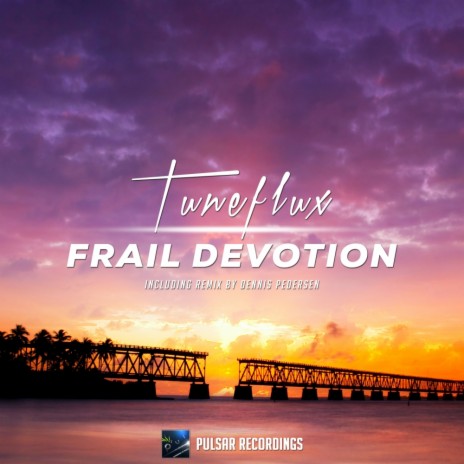 Frail Devotion (Dennis Pedersen Remix)