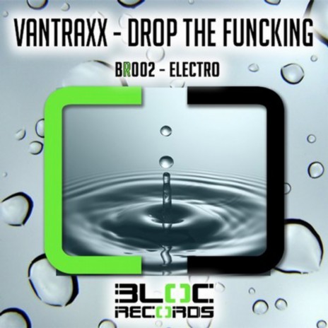 Drop The Fucking (Original Mix) | Boomplay Music