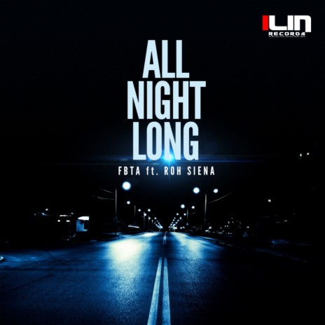 All Night Long (Original Mix) ft. Roh Siena | Boomplay Music