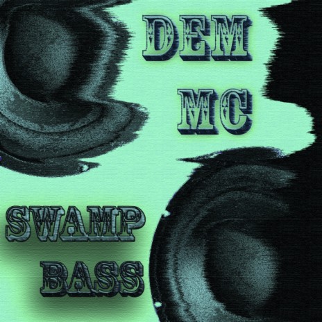 Swamp Bass (Original Mix)