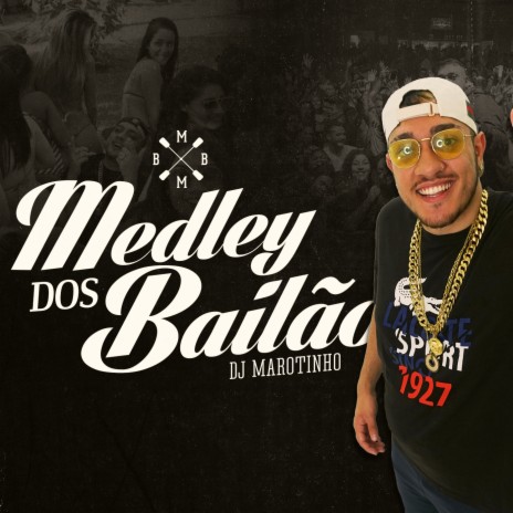 Medley dos Bailão | Boomplay Music