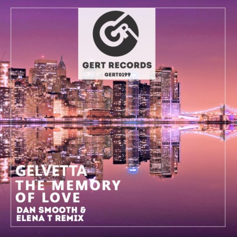 The Memory Of Love (Dan Smooth & Elena T Remix)