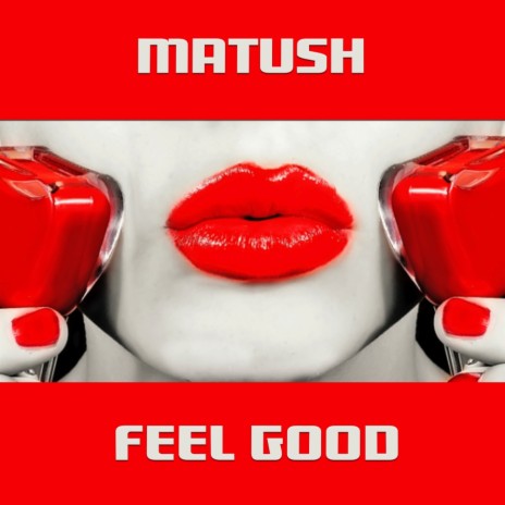 Feel Good (Original Mix) | Boomplay Music