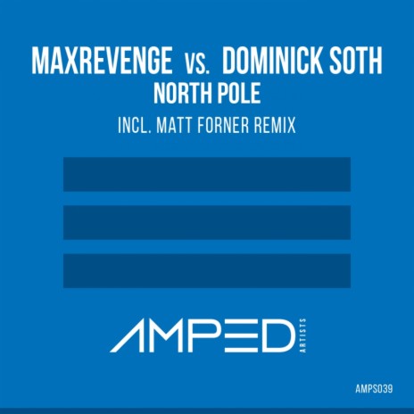 North Pole (Matt Forner Remix) ft. Dominick Soth | Boomplay Music