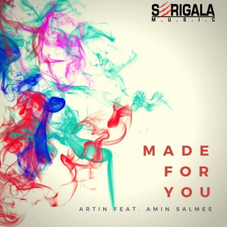 Made For You (Original Mix) ft. Amin Salmee | Boomplay Music