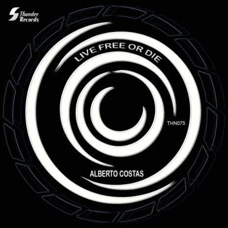 Live Free Or Die (Original Mix)