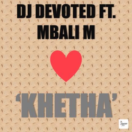 Khetha (Radio Edit) ft. Mbali M