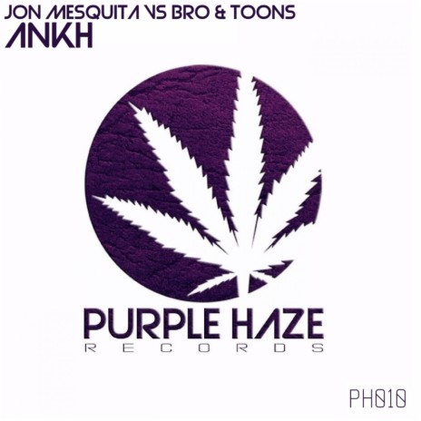 Ankh (Original Mix) ft. Bro & Toons