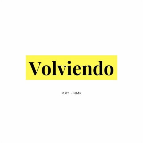 Volviendo | Boomplay Music