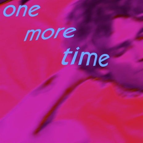 One More Time ft. Ohado | Boomplay Music