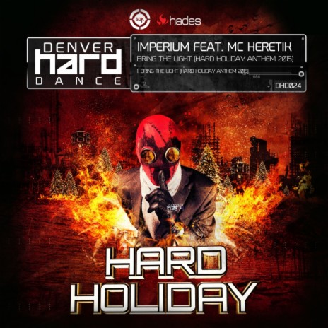 Bring The Light (Hard Holiday Anthem 2015) (Original Mix) ft. MC Heretik