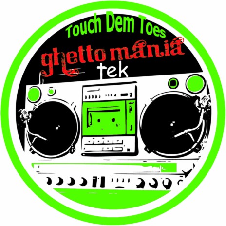 Touch Dem Toes (Manatane Remix)