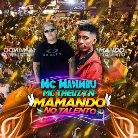 Mamando no Talento ft. Mc Theuzyn | Boomplay Music