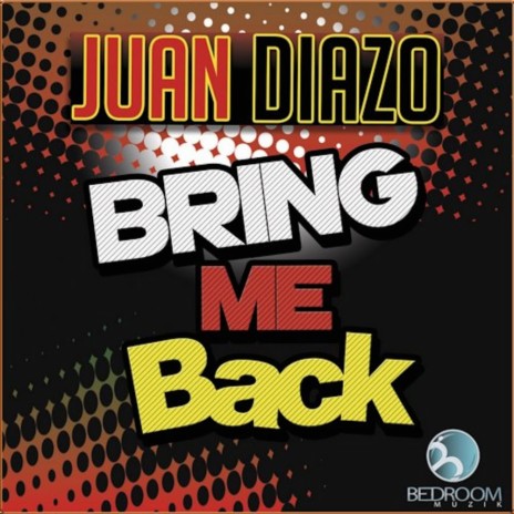 Bring Me Back (Original Mix)