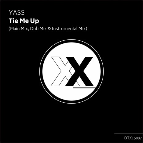 Tie Me Up (Instrumental Mix) | Boomplay Music