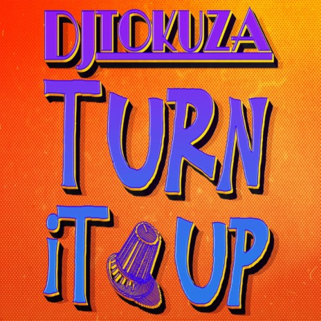 Turn It Up (Original Mix) | Boomplay Music