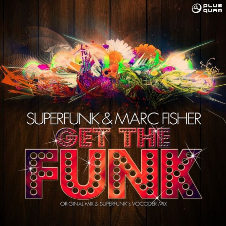 Get the Funk ft. Marc Fisher | Boomplay Music