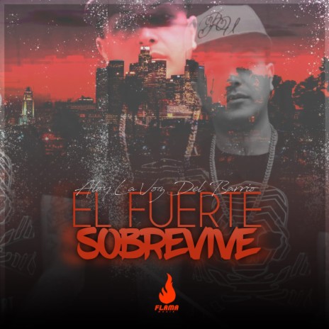 El Fuerte Sobrevive | Boomplay Music