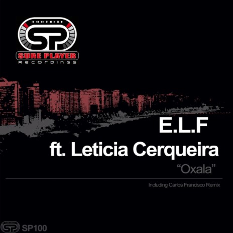 Oxala (Original Mix) ft. Leticia Cerqueira