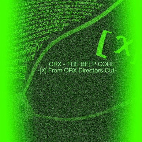 The Beep Core (X-Next: From Orx Directors Cut) ft. Orx