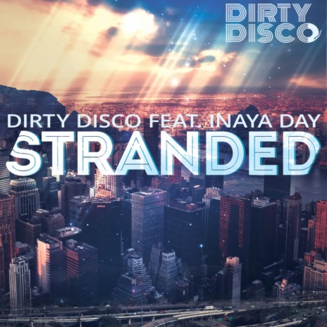 Stranded (Giuseppe D Remix) ft. Inaya Day