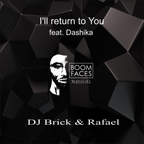 I'll Return To You (IMSA Remix) ft. Rafael & Dashika | Boomplay Music
