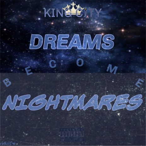 Dreams Become Nightmares | Boomplay Music