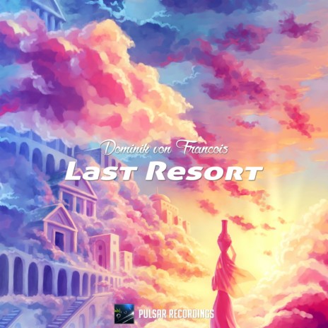 Last Resort (Original Mix) | Boomplay Music